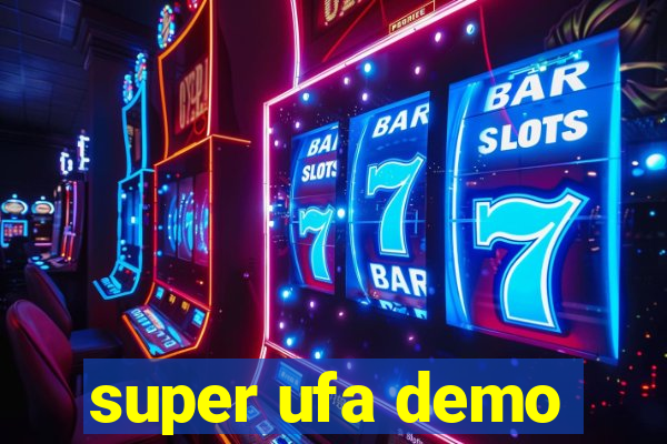 super ufa demo